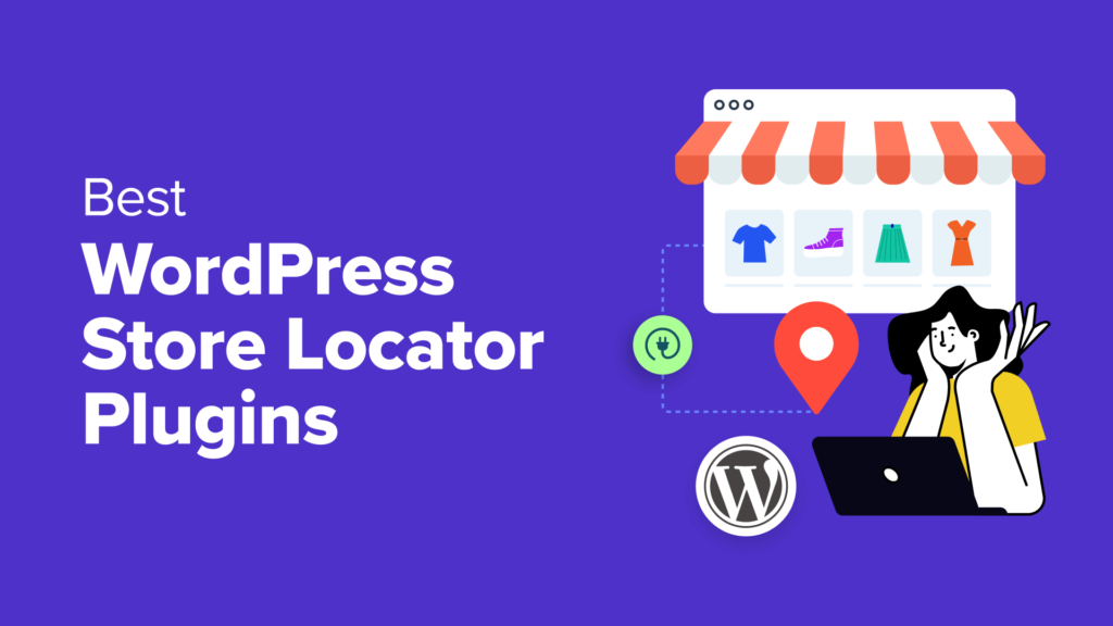 7 Best WordPress Store Locator Plugins to Boost Local SEO