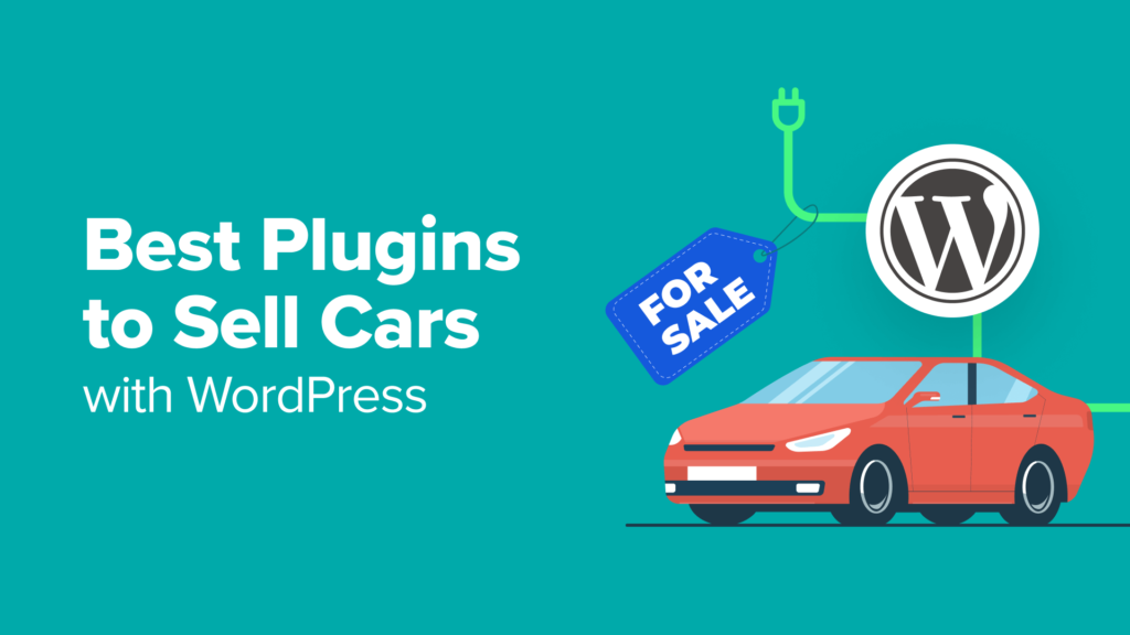 6 Best Plugins to Sell Cars with WordPress (Expert Picks)