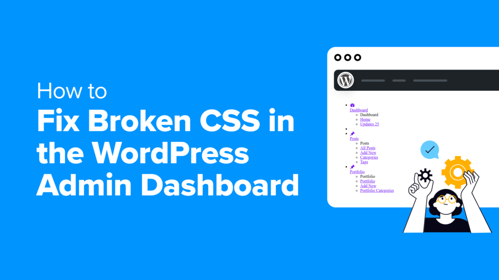 How to Fix Broken CSS in the WordPress Admin Dashboard